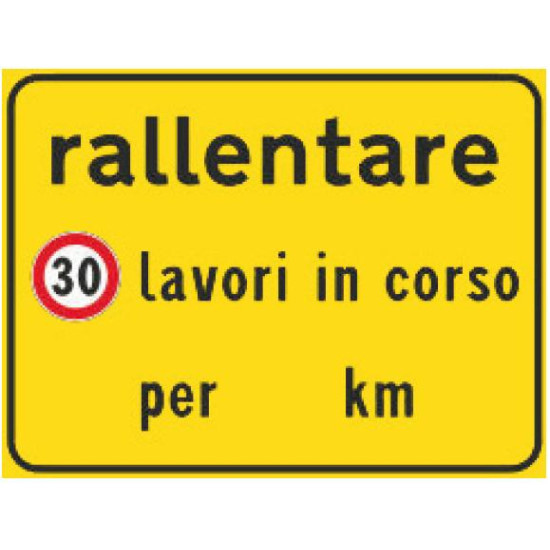 Rallentare lavori in corso per ... km Rallentare lavori in corso per ... km