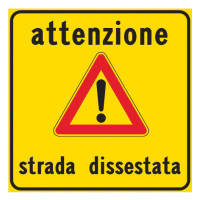 Attenzione strada dissestata